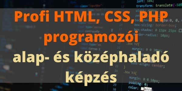 Profi HTML CSS PHP alap és középhaladó képzés