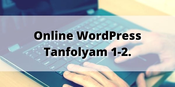 Online WordPress tanfolyam