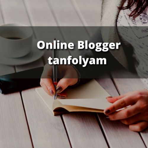 Online Blogger tanfolyam2