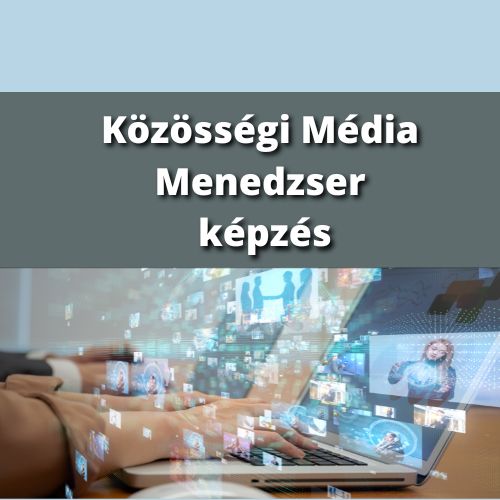 Közösségi Média Menedzser képzés