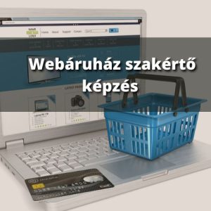 Webáruház szakértő képzés 2