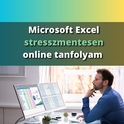 Microsoft Excel stresszmentesen online tanfolyam