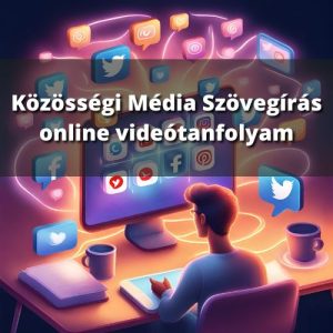 Közösségi média szövegíró online videótanfolyam