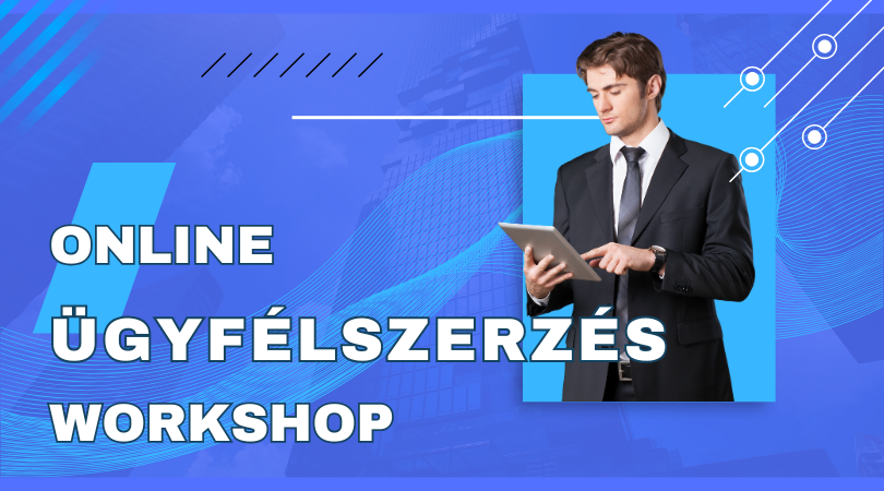 Online Ügyfélszerzés workshop