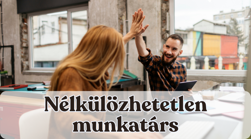 Nélkülözhetetlen munkatárs